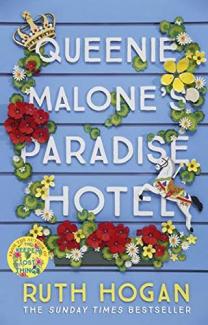 Queenie Malone's {aradise Hotel by Ruth Hogan