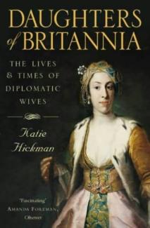 Daughters of Britannia by Katie Hickman