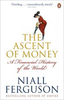The Ascent of Money by Niall Ferguson 