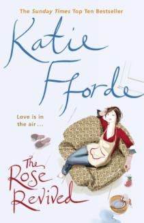 The Rose Revived by Katie Fforde