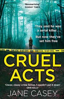 Cruel Acts by Jane Casey