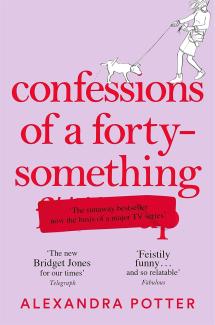 Confessions of a Forty-something F##k Up by Alexandra Potter