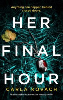 Her Final Hour by Carla Kovach