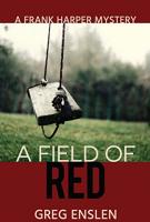 A Field of Red by Greg Enslen