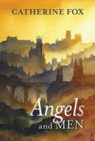 Angels and Men by Catherine Fox