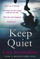 Keep Quiet by Lisa Scottoline
