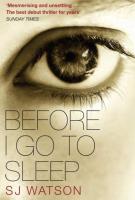 Before I Go To Sleep S J Watson