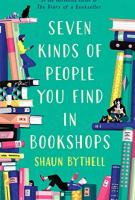 Seven Kinds of People You Find in Bookshops by Shaun Bythell